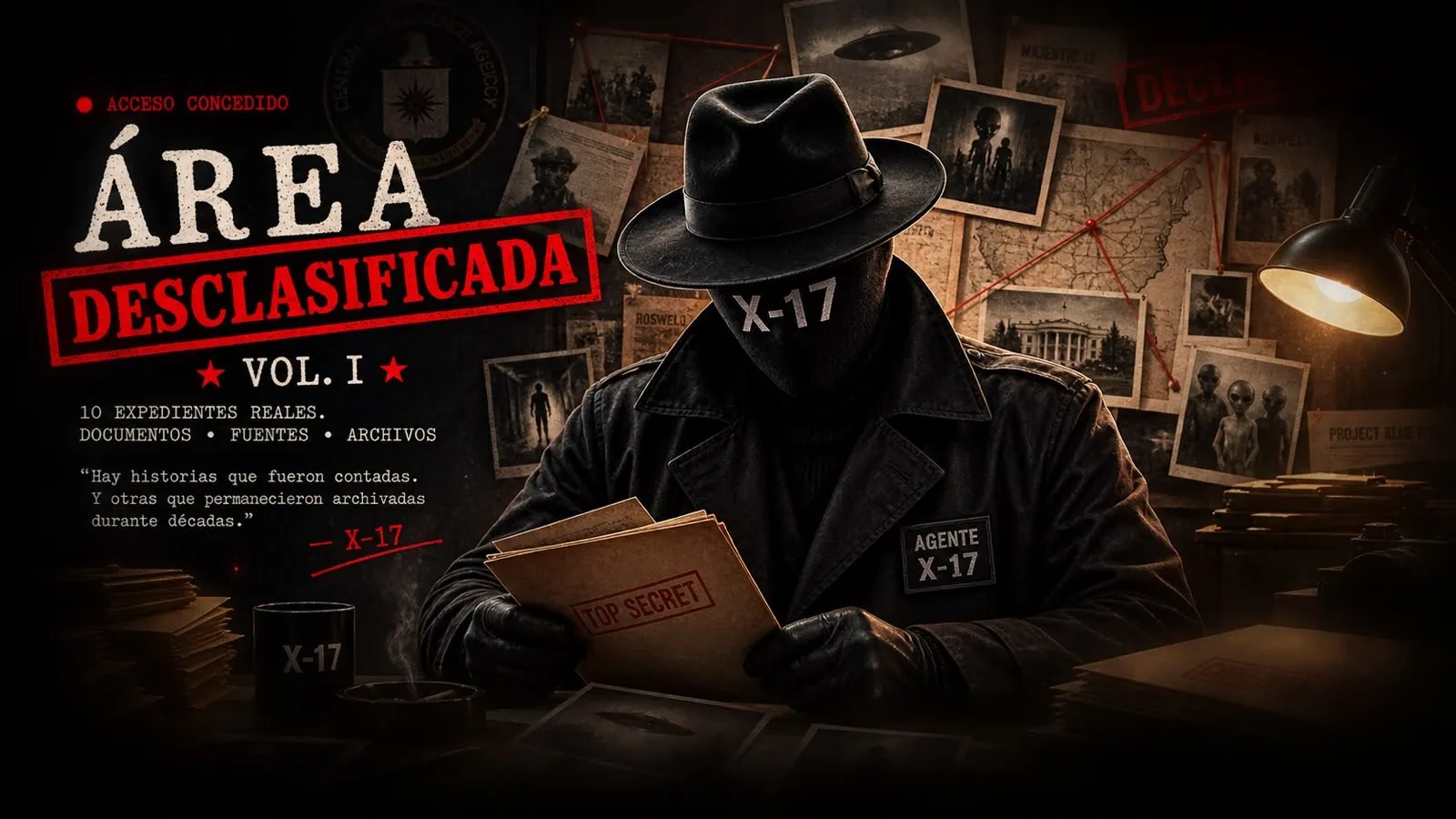 El agente X-17 revisando un expediente marcado TOP SECRET, ante un tablero de fotografías, mapas y recortes
